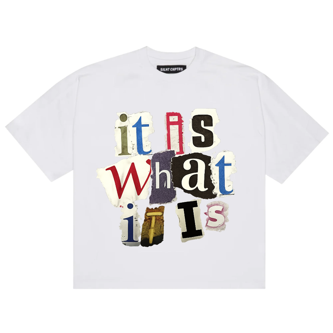 It is What It Is Graphic Tee
