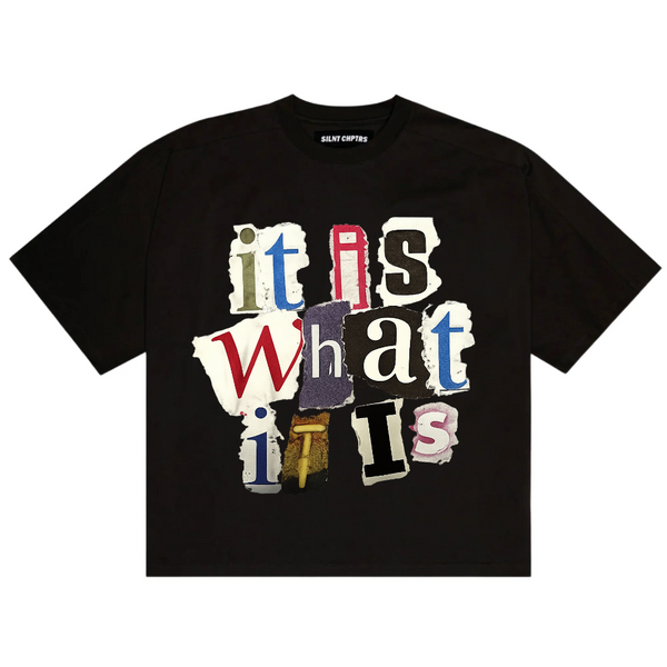 It Is What It Is Graphic Tee