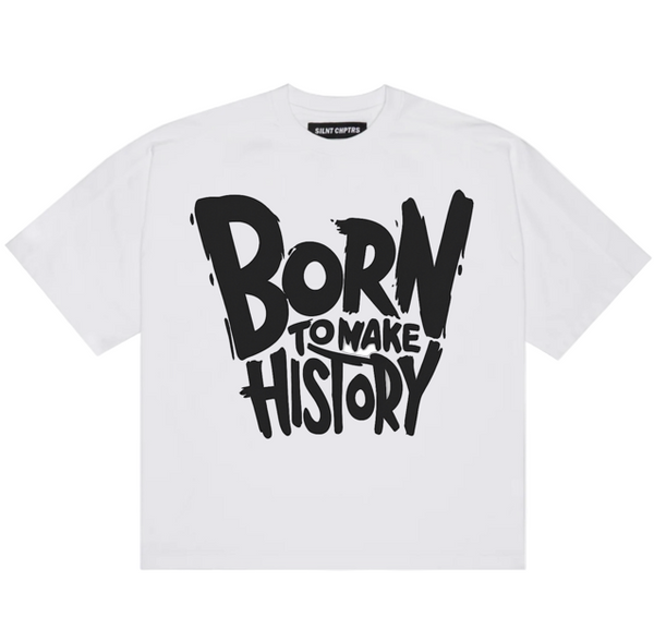 Born to make History Tee