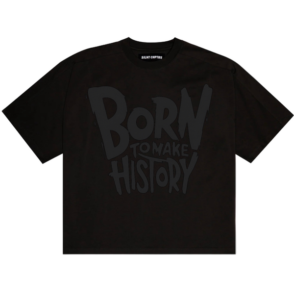 Born to make History Tee