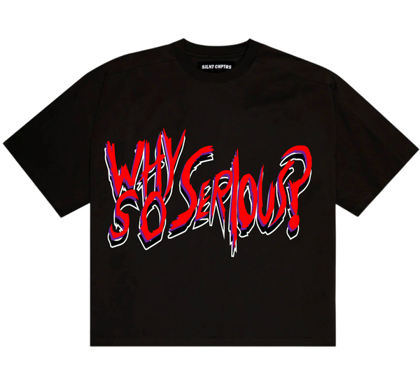 Way So Serious Graphic Tee